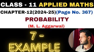 7 Example solution l Chapter 12 l PROBABILITY l Class 11th Applied Maths l M L Aggarwal 202425 [upl. by Venice]