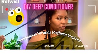 Try this Homemade Deep Conditioner for type 4 hair  Retwist INDIGENOUS Strandz Way For Hair Growth🤩 [upl. by Corsetti]