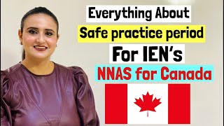 Safe practice period for IEN’s in CanadaNNAS process for international nurses [upl. by Ramedlab]