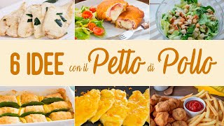 COMPILATION DI 6 IDEE E RICETTE FACILI CON IL PETTO DI POLLO  Fatto in Casa da Benedetta [upl. by Acitel]