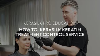 How To KERASILK Keratin Treatment Control Service [upl. by Shirl]