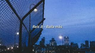 Rels B  Baila más LETRA [upl. by Ytsirc]