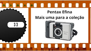 33  Unboxing de uma Pentax Efina Mais uma câmera antiga para a minha coleção [upl. by Trini]