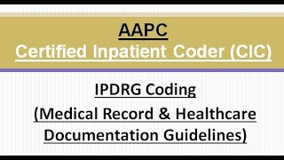 IPDRG Coding  Medical Record amp Healthcare Documentation Guidelines [upl. by Zilla]