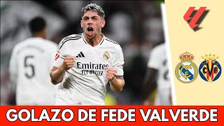 GOLAZO DE FEDE VALVERDE pone arriba al REAL MADRID 10 vs VILLARREAL en el BERNABÉU  La Liga [upl. by Beatriz]