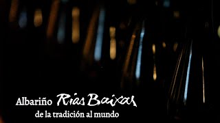 Albariño Rías Baixas from tradition to the world [upl. by Reahard]