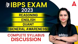 IBPS Exam 2023  Complete Syllabus Of Reasoning English Quants GA [upl. by Tennies]