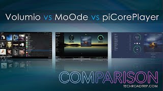 Volumio vs Moode vs Picoreplayer  Comparison [upl. by Sirenay56]