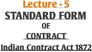 Standard Form of Contract  Indian Contract Act 1872 Lecture  5 [upl. by Spillar]