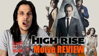 High Rise  Movie REVIEW [upl. by Nyleikcaj]