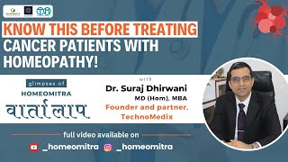 Know this before treating cancer patients with homeopathy  Dr Suraj Dhirwani [upl. by Pahl]