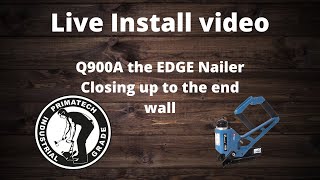 Q900A the EDGE Nailer closing up to the end wall [upl. by Llerrot]