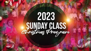 Bethesda Healing Ministries  Sunday Class Christmas Program 2023 [upl. by Hedges589]