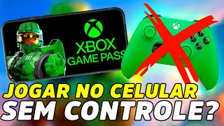 XBOX GAME PASS ANDROID SEM CONTROLE DA PRA JOGAR XCLOUD 2024 [upl. by Docia680]