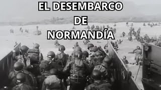 El desembarco de Normandía [upl. by Brackett]