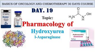 Pharmacology of Hydroxyurea and Lasparaginase Day19 [upl. by Nayrbo]