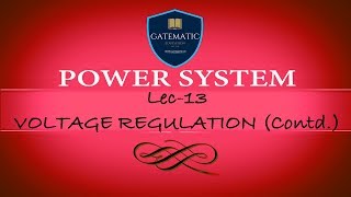 Lec 13 Voltage regulation Contd [upl. by Akina725]