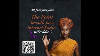 The Point Smooth Jazz Internet Radio 072424 [upl. by Orson984]