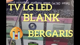 Repair TV LG LED Kadang Gambar Blank 32LB550A Vlog08 [upl. by Atselec]