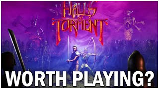 Halls of Torment 10  is it Worth Playing [upl. by Fredette]