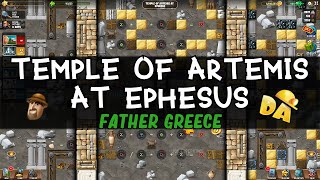 Temple of Artemis at Ephesus  Father Greece 17 PC  Diggys Adventure [upl. by Arrotal]