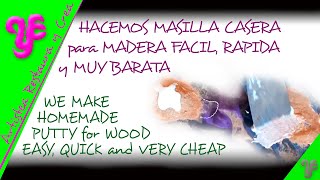 💥 Como hacer MASILLA CASERA para MADERA FACIL y MUY BARATA [upl. by Mayeda]