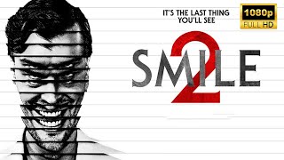 Smile 2 Full Movie 2024  Latest Hollywood Movie  Facts and Review [upl. by Aremahs]