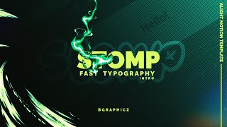 FREE Fast Typography Stomp Opener in Alight Motion Presets Intro BGraphicz [upl. by Ajuna]