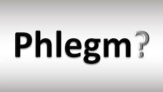 How to Pronounce Phlegm [upl. by Sparks]