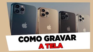 Como Gravar a Tela do IPhone 12 12 mini 12 pro e 12 Pro Max [upl. by Asilat]