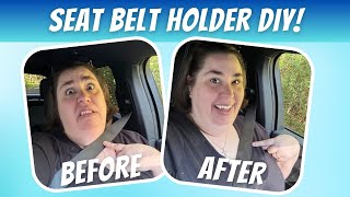 Quick DIY project to stop seatbelt choking [upl. by Eislehc901]