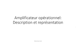 Amplificateur opérationnel  Description et représentation [upl. by Arved]