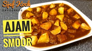 Ajam Smoor Maken  Smoor Kip Recept  Ayam Semur  Indische Keuken [upl. by Beitnes752]