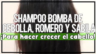 Shampoo bomba de cebolla romero y sábila para hacer crecer el cabello [upl. by Storm]