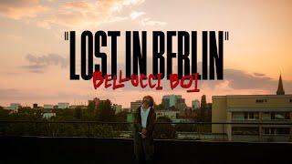 BELLUCCI BOI  lost in berlin Official Video [upl. by Mosra29]