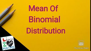 Mean of Binomial Distribution malayalam [upl. by Betta360]