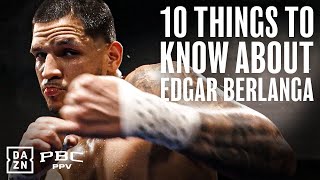 Ten Things You Didnt Know About Edgar Berlanga [upl. by Aleron481]