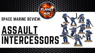 Assault Intercessors  Space Marine Review  Tactics  9th Edition  Warhammer 40k [upl. by Nnayllehs965]