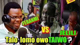 KOKORO ALATE  FERANMI vs JELILI Talo Lomo owo TAIWO [upl. by Hoopen527]