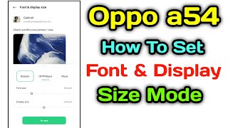 Oppo A54 How To Set Font amp Display Size Mode [upl. by Elohcin]