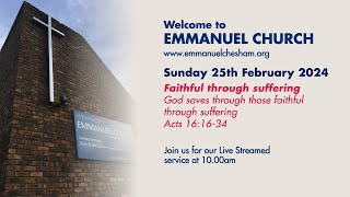 25th February 2024  Emmanuel Chesham 10am Service [upl. by Kentiggerma966]