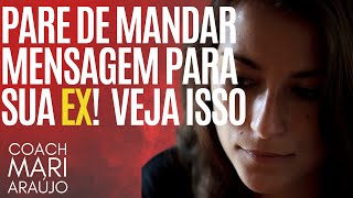 Pare de mandar mensagem para sua EX e veja o que acontece [upl. by Metsky]