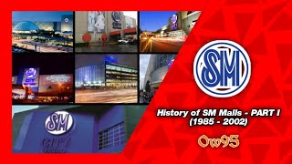 History of SM Malls  PART I 1985  2002 [upl. by Yvette]