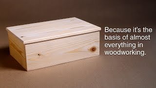 How to make a basic box And why you need to know how  Woodworking BASICS  Power Tools [upl. by Simson]