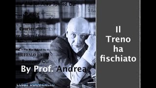 Il treno ha fischiato  Luigi Pirandello [upl. by Annelise]