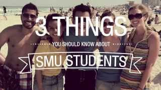 3 Things You Should Know About SMU Students [upl. by Adnolahs599]