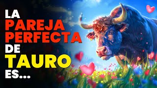 ❤ 4 SIGNOS más COMPATIBLES con TAURO EN EL AMOR ♉ [upl. by Bernardine]