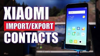 HOW TO IMPORT EXPORT CONTACTS ON XIAOMI SMARTPHONE VCF [upl. by Emiatej]