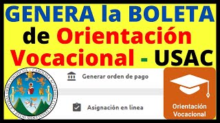 🔴Cómo Generar la Boleta y Asignación para la PRUEBA DE ORIENTACIÓN VOCACIONAL USAC 2023  Tutorial [upl. by Vickey]