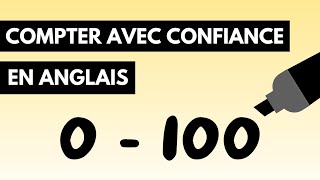 Apprendre à compter de 0 à 100 en Anglais Du français à langlais [upl. by Nnaitsirk]